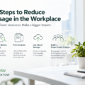 Practical Steps to Reduce Printer Usage in the Workplace