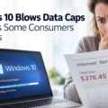 Windows 10 Blows Data Caps and Gives Some Consumers Huge Bills. Microsoft's Windows 10 claims to improve the PC experience, but the forced update is causing data caps to blow and creating financial chaos for its users.