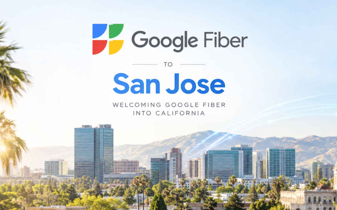 San Jose to Welcome Google Fiber into California