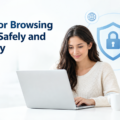 6 Tips for Browsing Online Safely and Securely