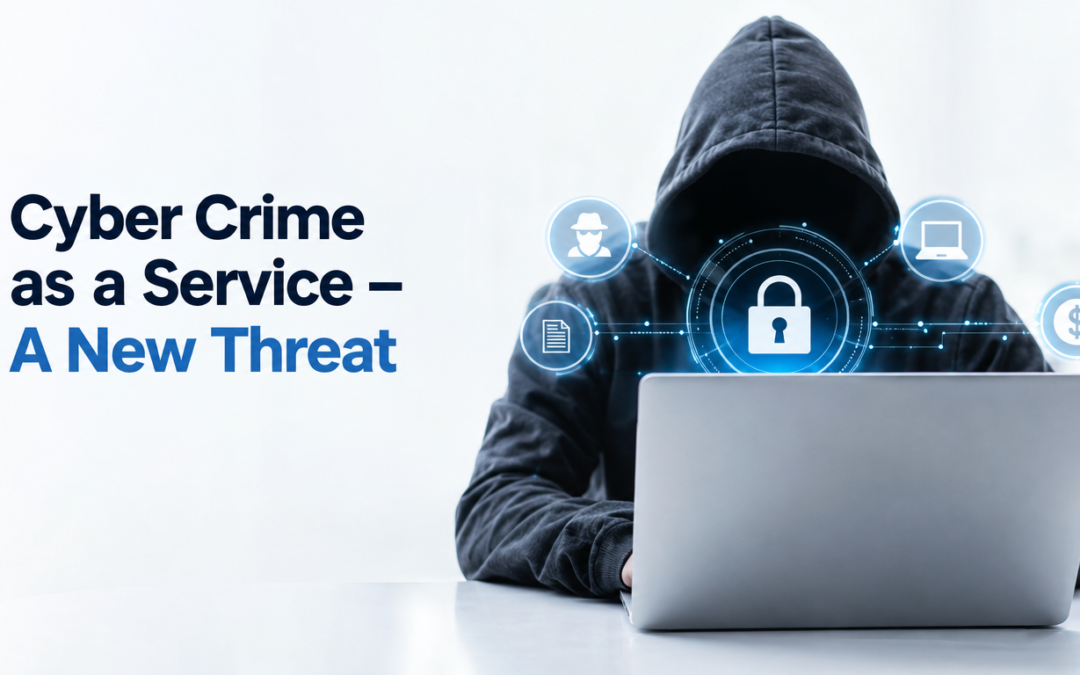 Cyber Crime as a Service – A New Threat