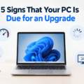 5 Signs That Your PC Is Due for an Upgrade
