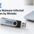 IBM Ships Malware Infected USB Drives by Mistake