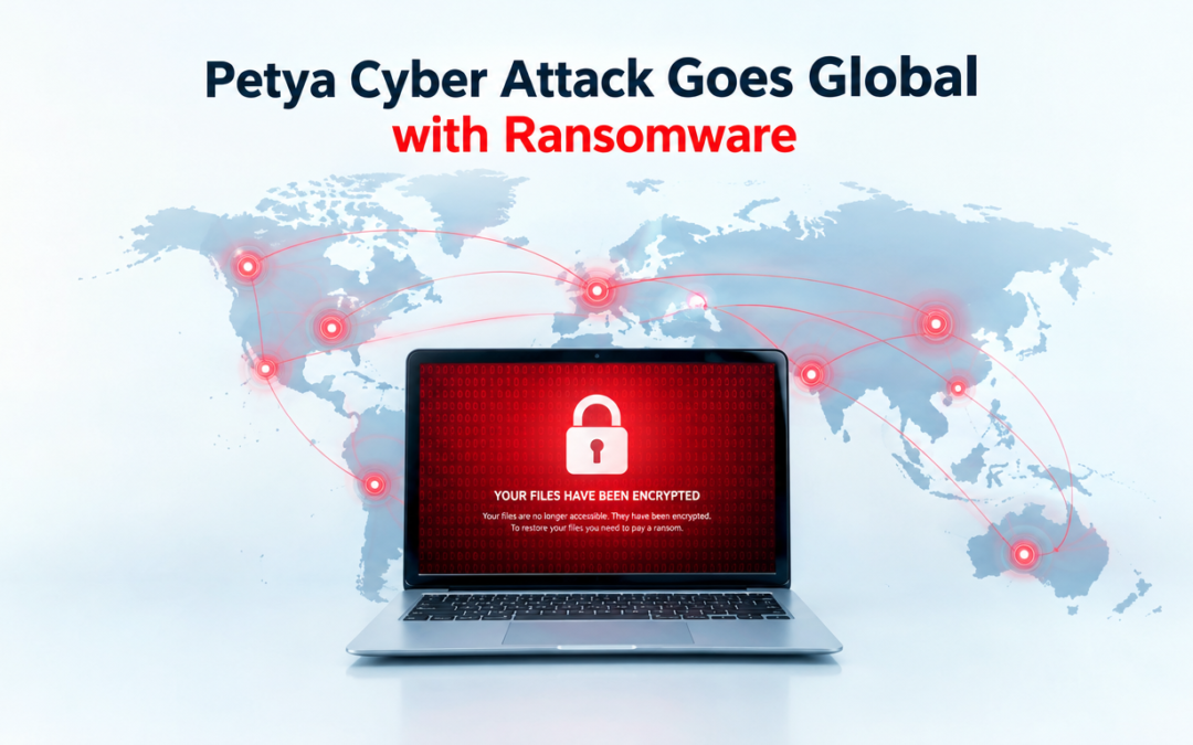 Petya Cyber Attack Goes Global with Ransomware