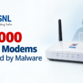60,000 BSNL Modems Affected by Malware