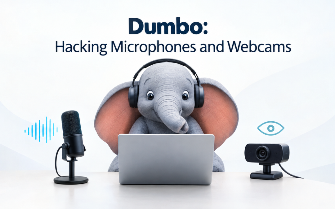 Dumbo: Hacking Microphones and Webcams