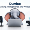 Dumbo: Hacking Microphones and Webcams