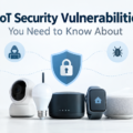 4 IoT Security Vulnerabilities You Need to Know About