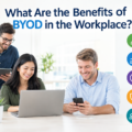 What Are the Benefits of BYOD in the Workplace