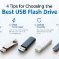 4 Tips for Choosing the Best USB Flash Drive