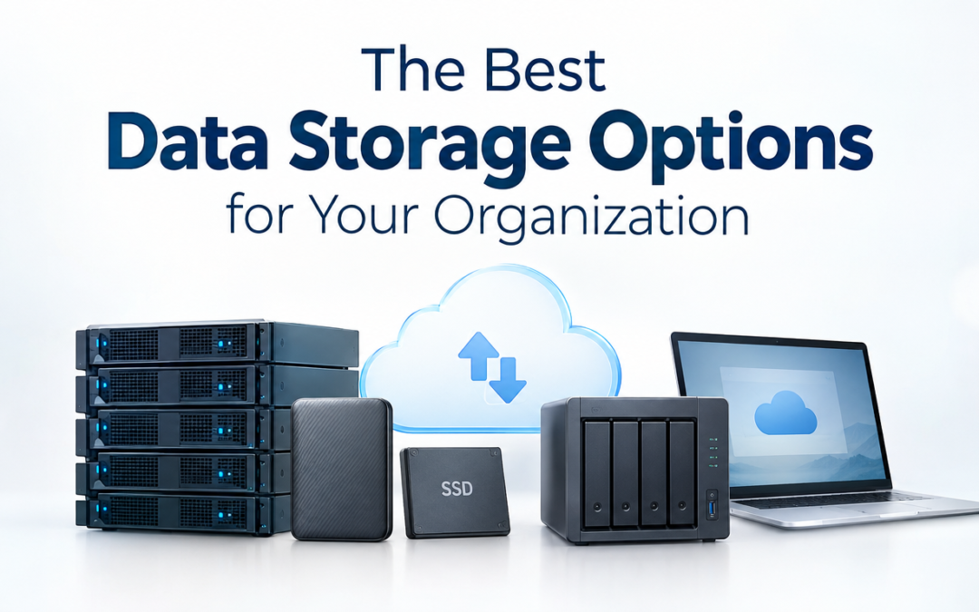 The Best Data Storage Options for Your Organization