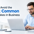 How to Avoid the Most Common IT Mistakes in Business