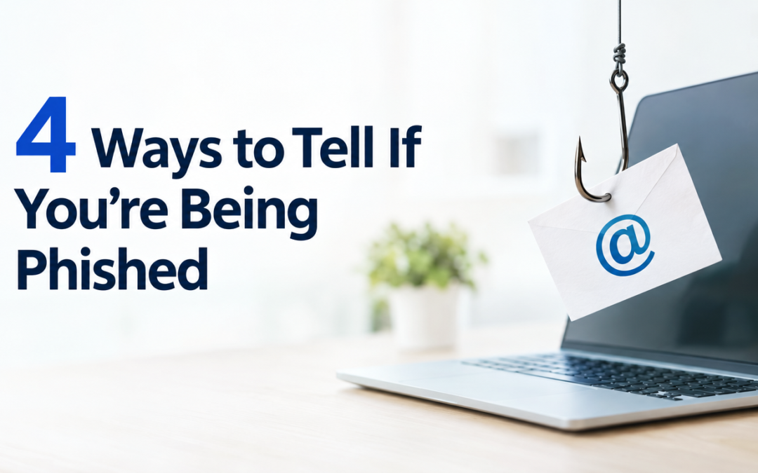 4 Ways to Tell If You’re Being Phished