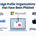 High Profile Organizations that Have Been Phished