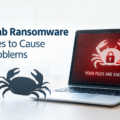 GandCrab Ransomware Continues to Cause Huge Problems