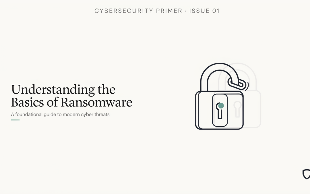 Understanding the Basics of Ransomware