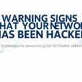 5 Warning Signs that Your Network Has Been Hacked