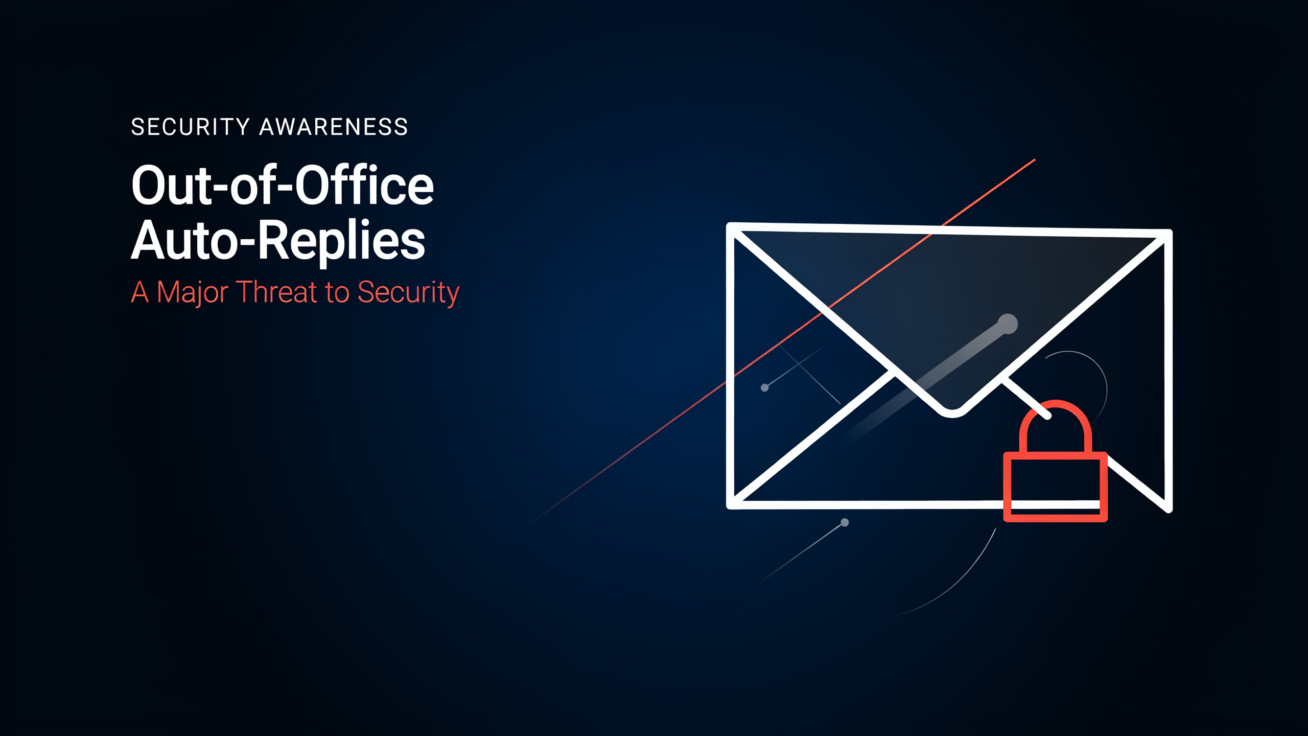Out-of-Office Auto-Replies A Major Threat to Security