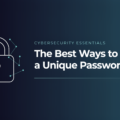 The Best Ways to Create a Unique Password