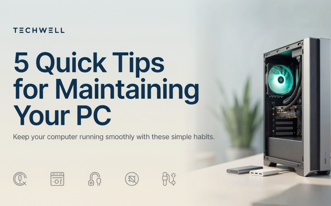 5 Quick Tips for Maintaining Your PC