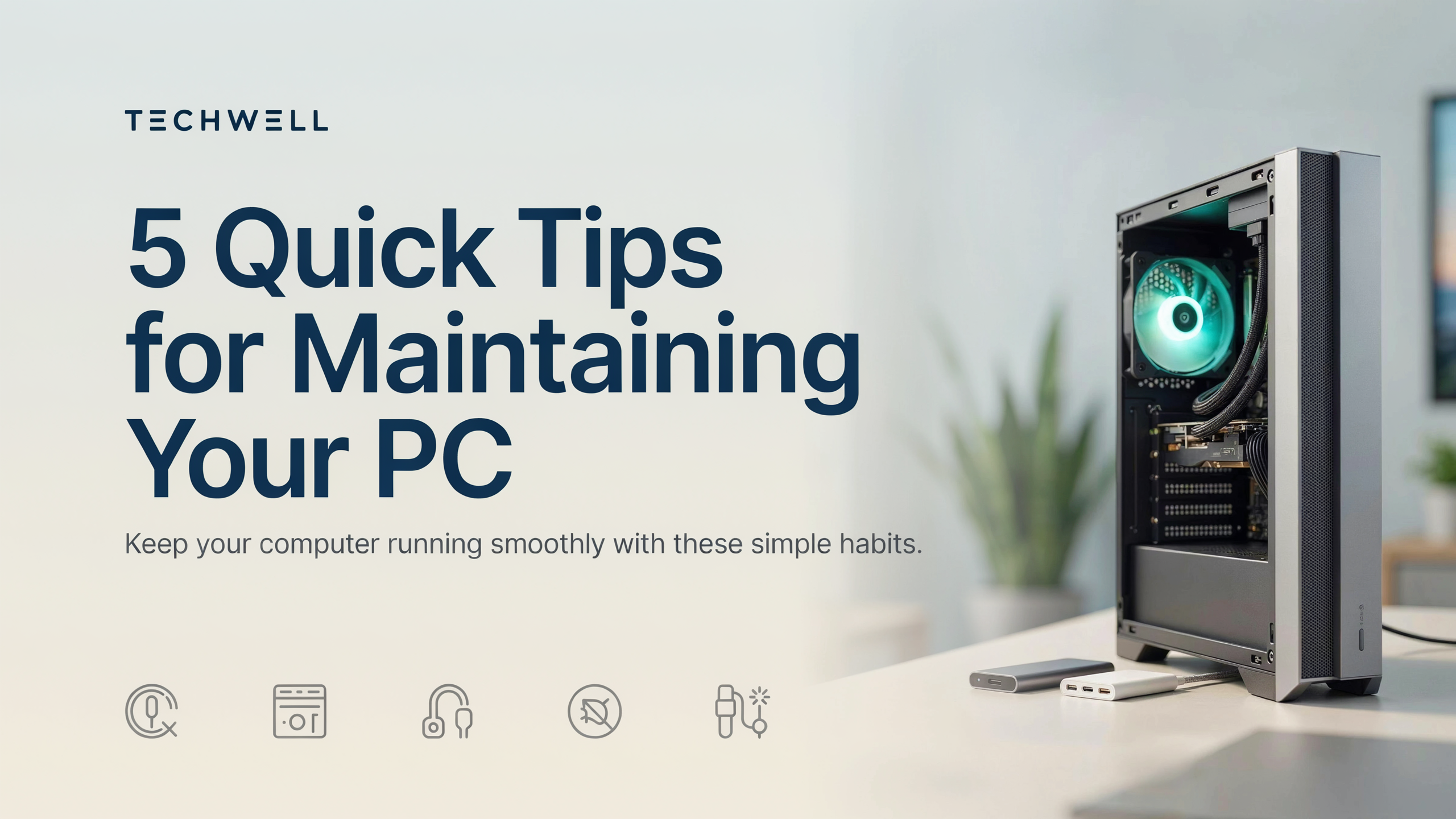 Ideogram12-31-2019 5 Quick Tips for Maintaining Your PC