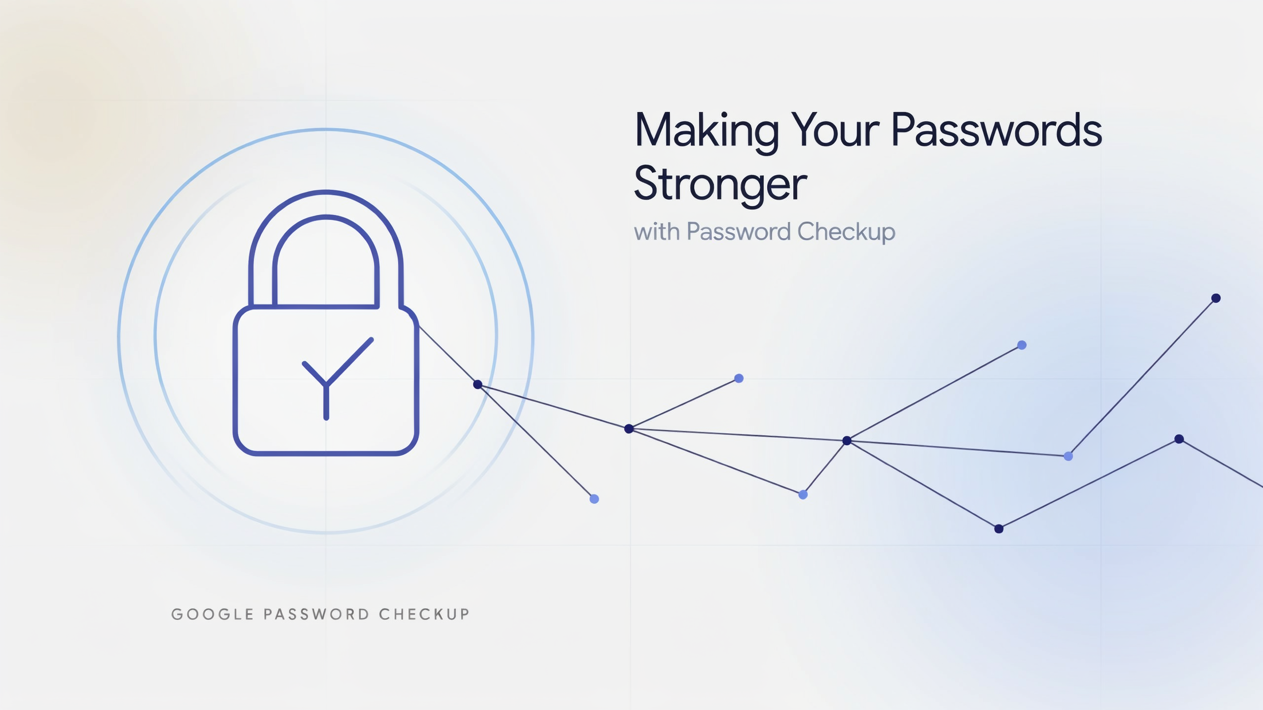 Ideogram01-07-2020 Making Your Passwords Stronger with Password Checkup