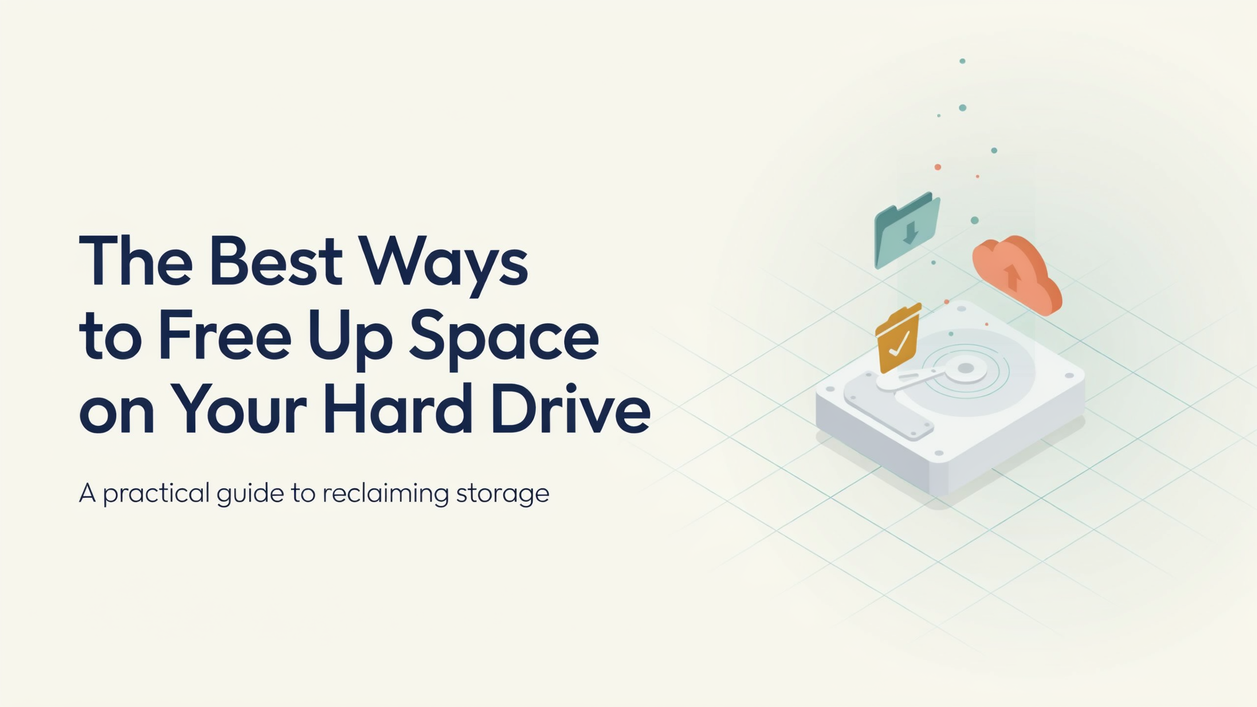 Ideogran01-21-2020 The Best Ways to Free Up Space on Your Hard Drive
