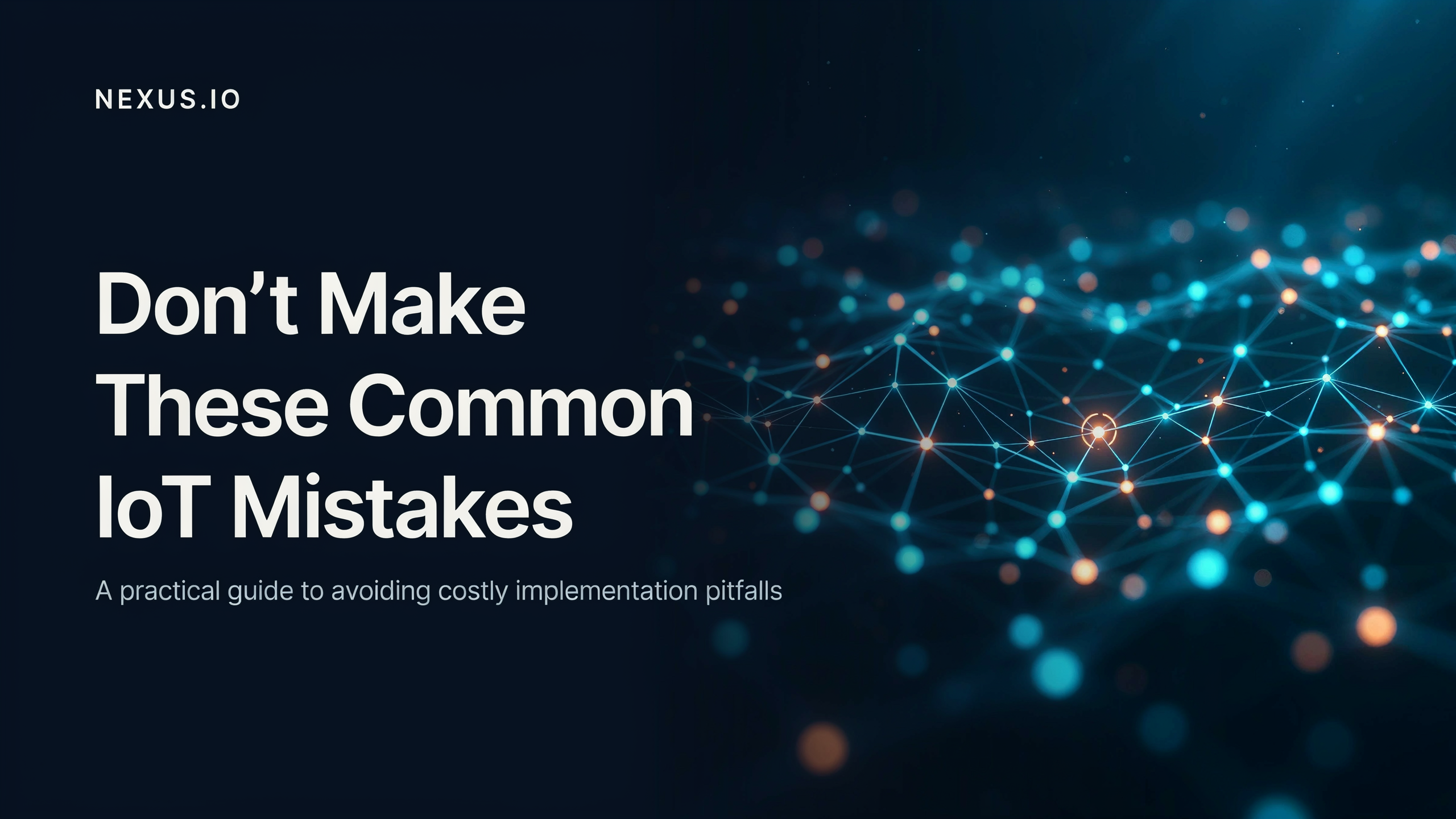 Ideogram02-04-2020 Don’t Make these Common IoT Mistakes