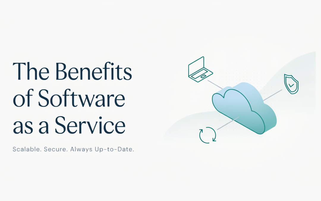 The Benefits of Software as a Service