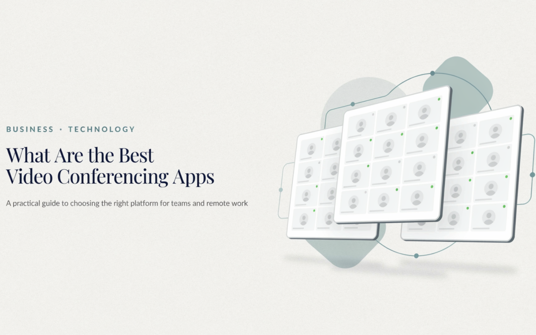 What Are the Best Video Conferencing Apps?