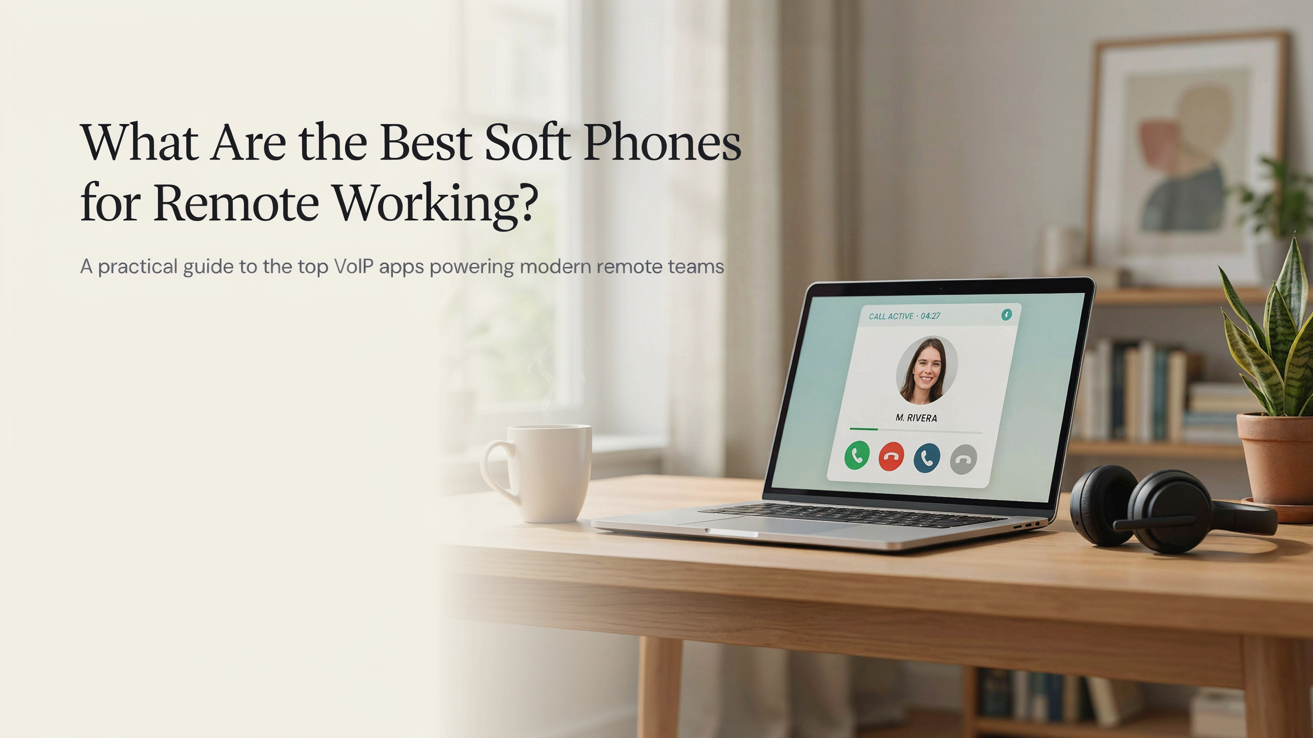Ideogram06-16-2020 What are the Best Soft Phones for Remote Working
