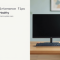 General Maintenance Tips to Keep Your PC Healthy