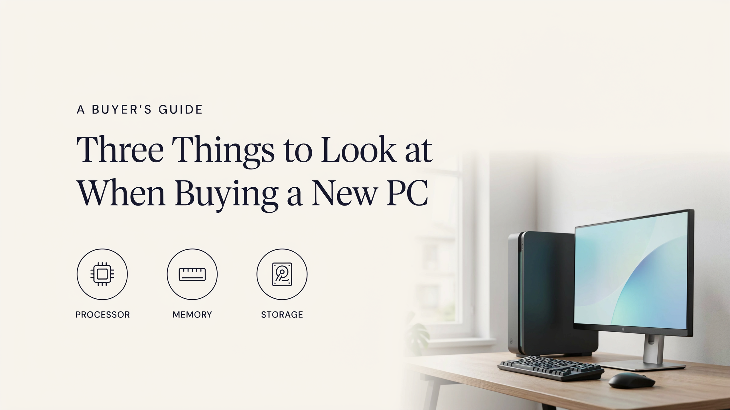 Ideogram09-08-2020 Three Things to Look at When Buying a New PC