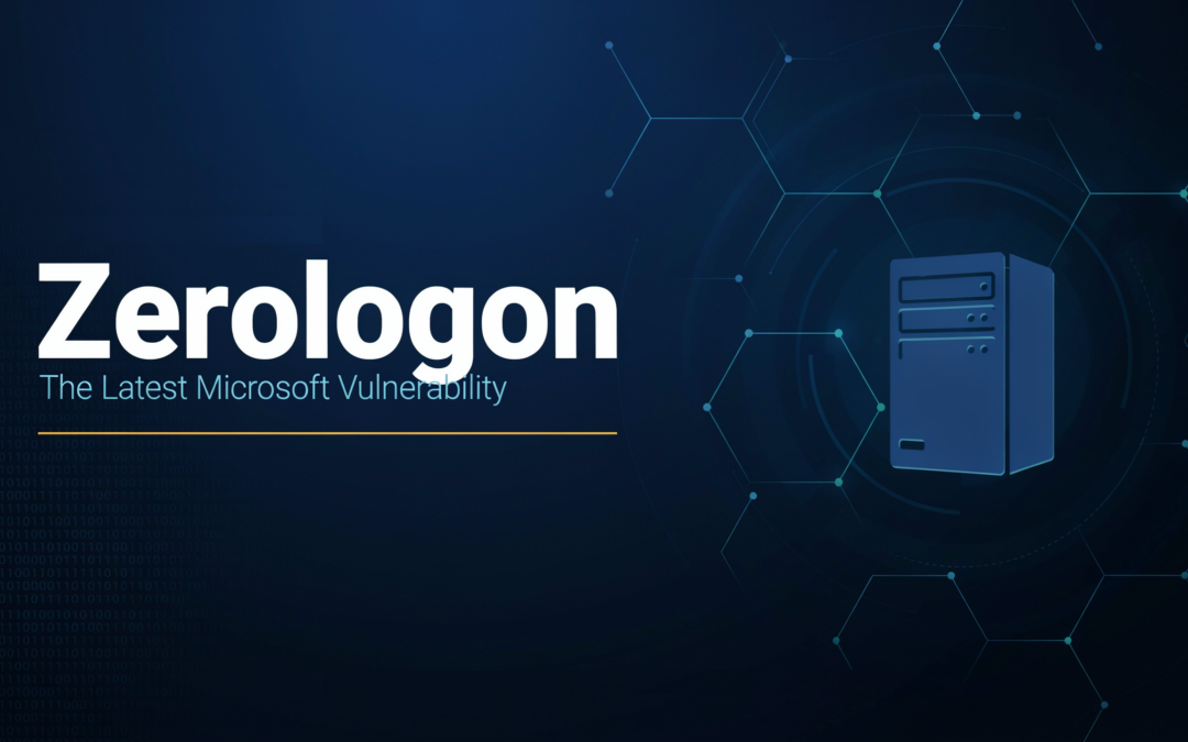 Zerologon is the Latest Microsoft Vulnerability