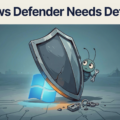 Windows Defender Needs Defending