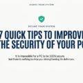 7 Quick Tips to Improve the Security of Your PC