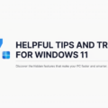 7 Helpful Tips and Tricks for Windows 11