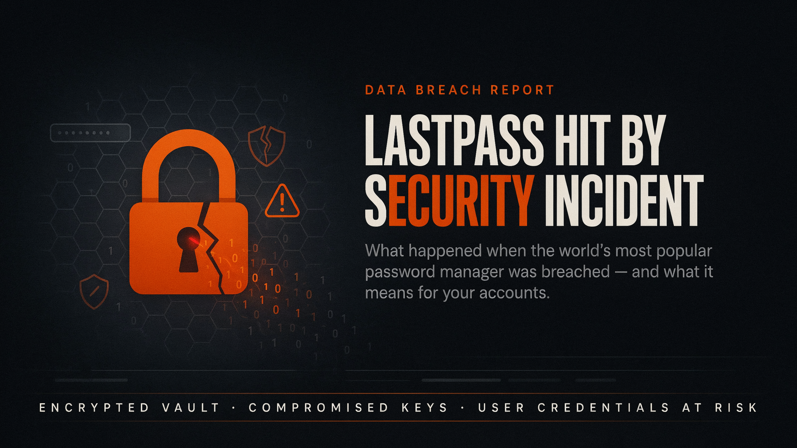 LastPass Hit by Security Incident
